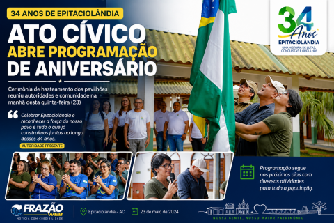 Ato cívico abre programação pelos 34 anos de Epitaciolândia