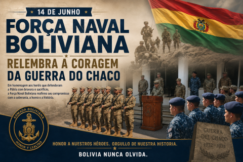 14 de junho: Força Naval boliviana relembra a coragem da Guerra do Chaco